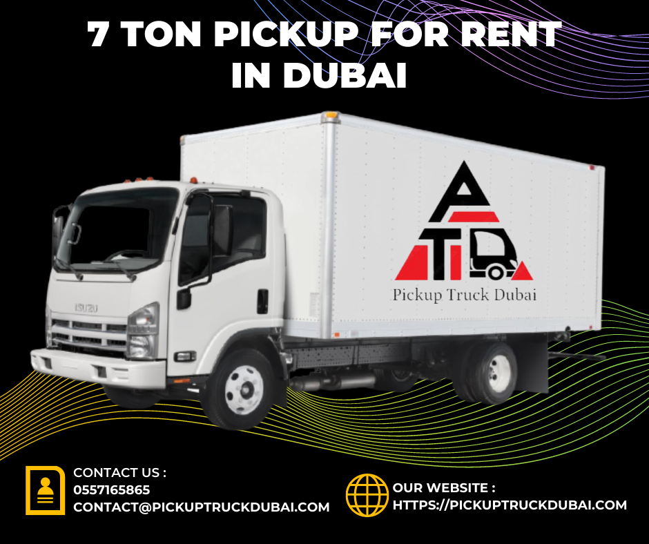 7 Ton Pickup For Rent in Dubai | PickupTruckDubai
